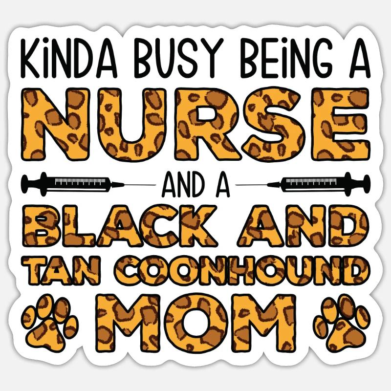 Krankenschwester Mutter - Black Tan Coonhoundcher - Sticker Größe S (10 x 10 cm) - Mattweiß