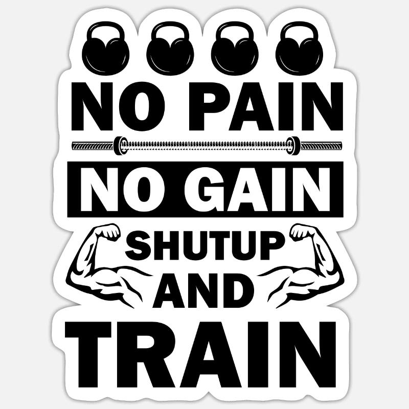 Pas de douleur Pas de gain Arrêt et train Sticker taille S (10 x 10 cm)