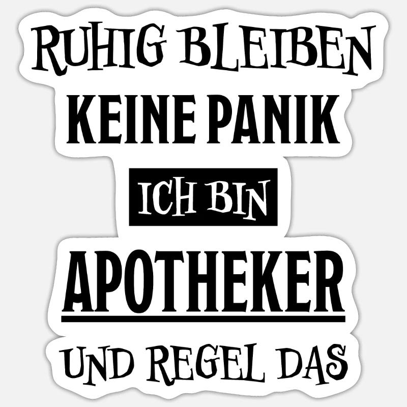 Apotheker Beruf Lustiger Spruch Apotheker Geschenk - Sticker Größe S (10 x 10 cm) - Mattweiß