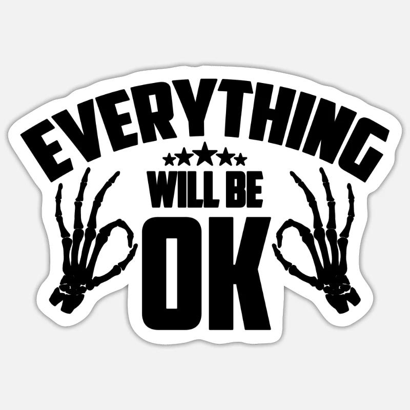 Everything Will Be Ok Radiologist X-ray Technician Sticker size S (10 x 10 cm)