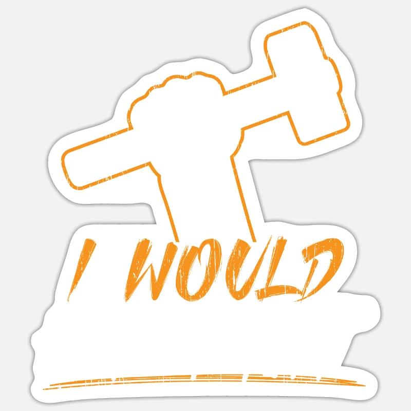 I Would Hit That Metalsmith Forging Blacksmith Sticker size S (10 x 10 cm)