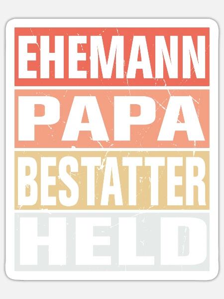 Bestatter Vater Ehemann Held - Sticker Größe S (10 x 10 cm) - Mattweiß