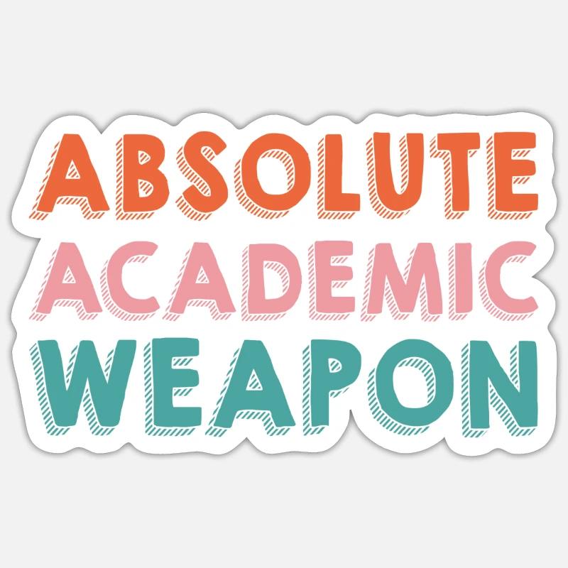 Students Absolute Academic Weapon - Sticker size S (10 x 10 cm) - white matte