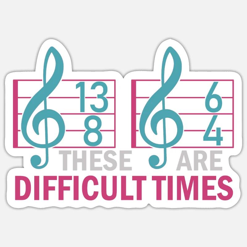 Ce sont des temps difficiles jeu de mots amusant Sticker taille S (10 x 10 cm)