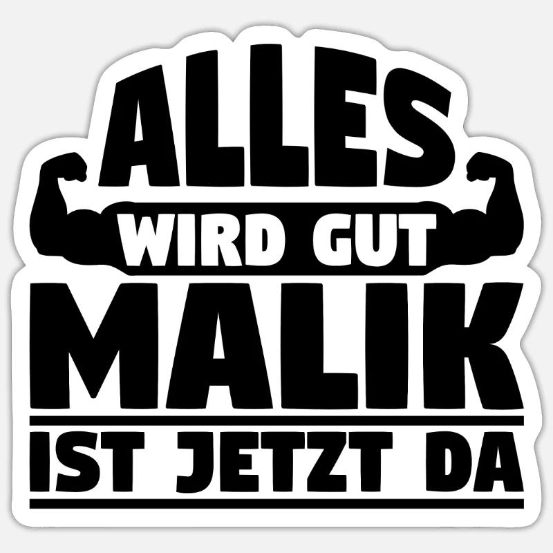 Alles wird gut Malik ist jetzt da Sticker Größe S (10 x 10 cm)