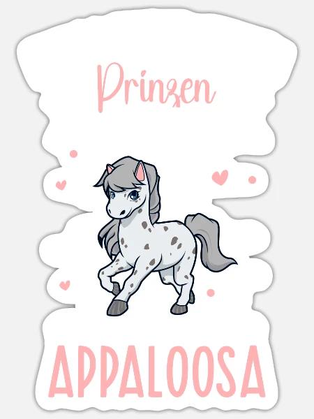 Ich brauche keinen Prinzen - Appaloosa - Sticker Größe S (10 x 10 cm) - Mattweiß