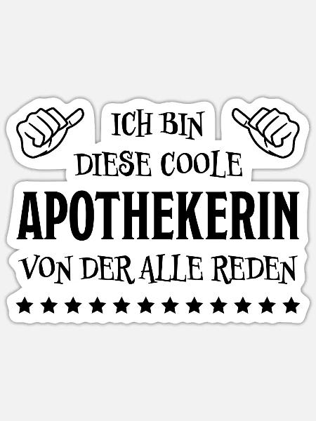 Apothekerin Lustige Spruch Beruf Apotheke Geschenk - Sticker Größe S (10 x 10 cm) - Mattweiß
