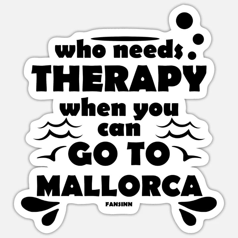 lustiger Spruch Mallorca Geschenkidee - Sticker Größe S (10 x 10 cm) - Mattweiß
