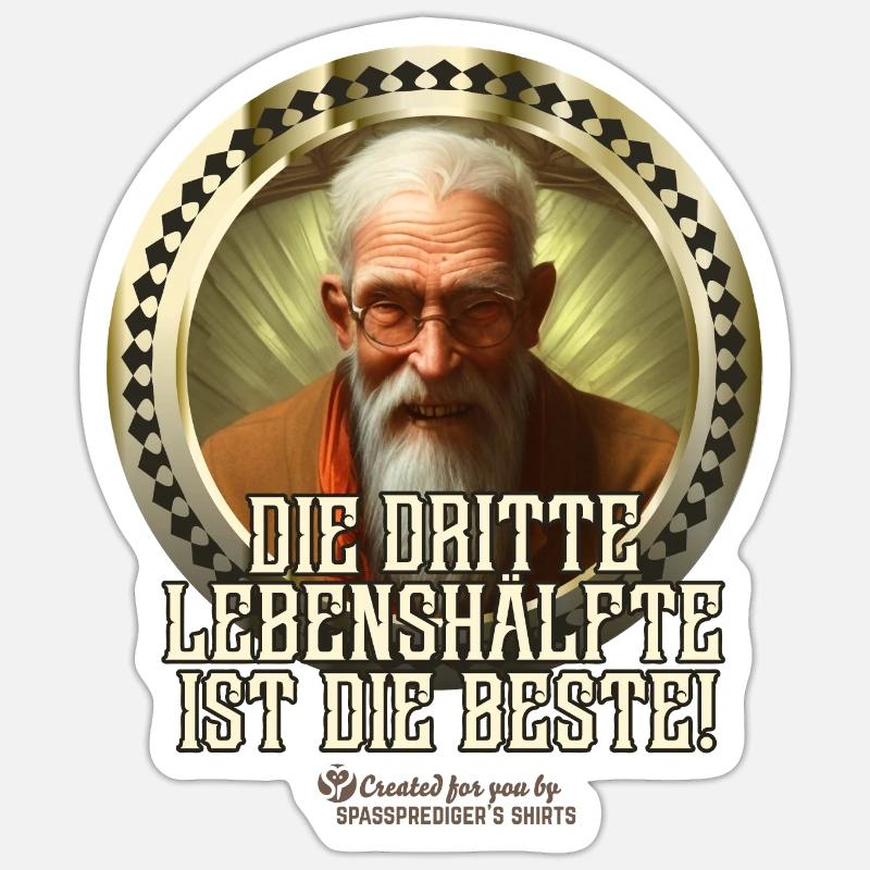 Spruch Dritte Lebenshälfte Sticker Größe S (10 x 10 cm)