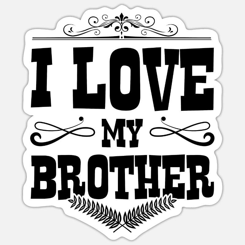 J’aime mon frère - Sticker taille S (10 x 10 cm) - blanc mat