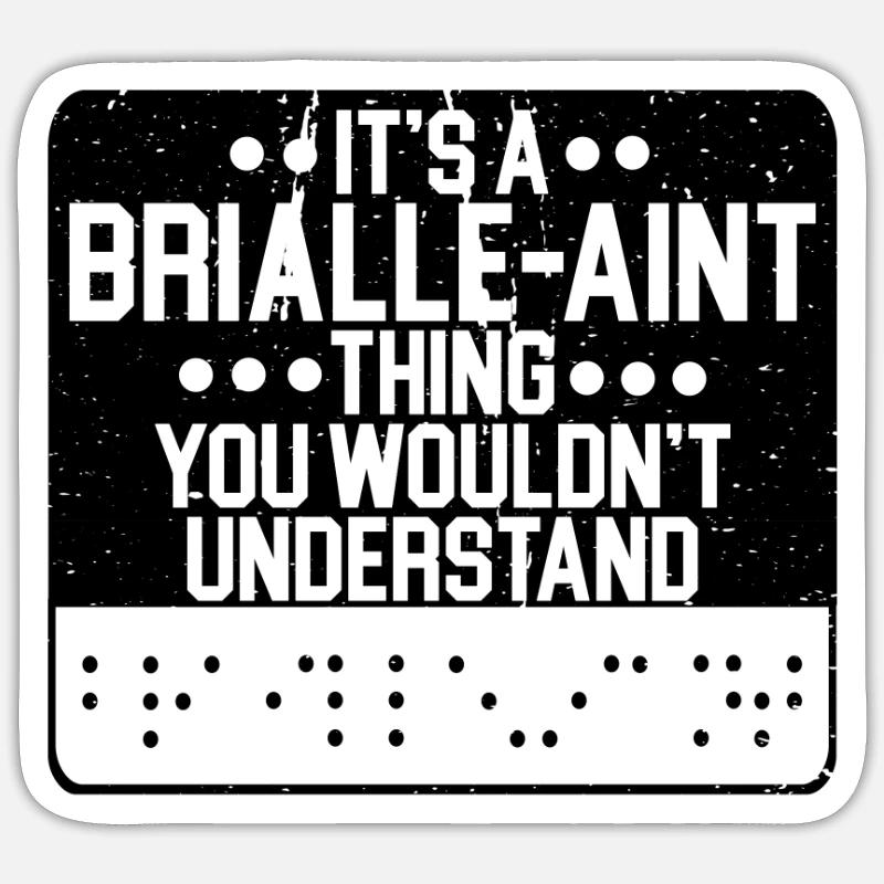 Braille Blind Blindness Awareness Visually Sticker size S (10 x 10 cm)
