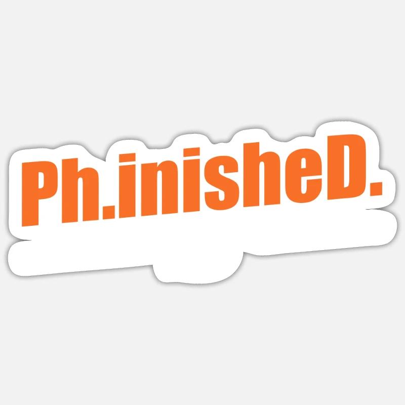 Ph.D Ph.D Dottorato di Ricerca Finito Dottorato - Sticker formato S (10 x 10 cm) - bianco opaco