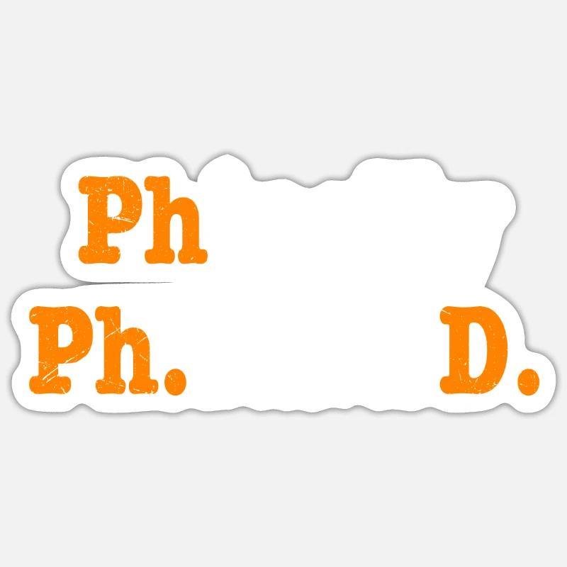 Phinally Phinished Endlich Fertig Ph.D Doktortitel - Sticker Größe S (10 x 10 cm) - Mattweiß