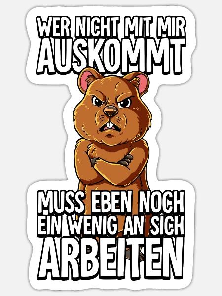 Quokka Wer Nicht Mit Mir Auskommt - Sticker Größe S (10 x 10 cm) - Mattweiß