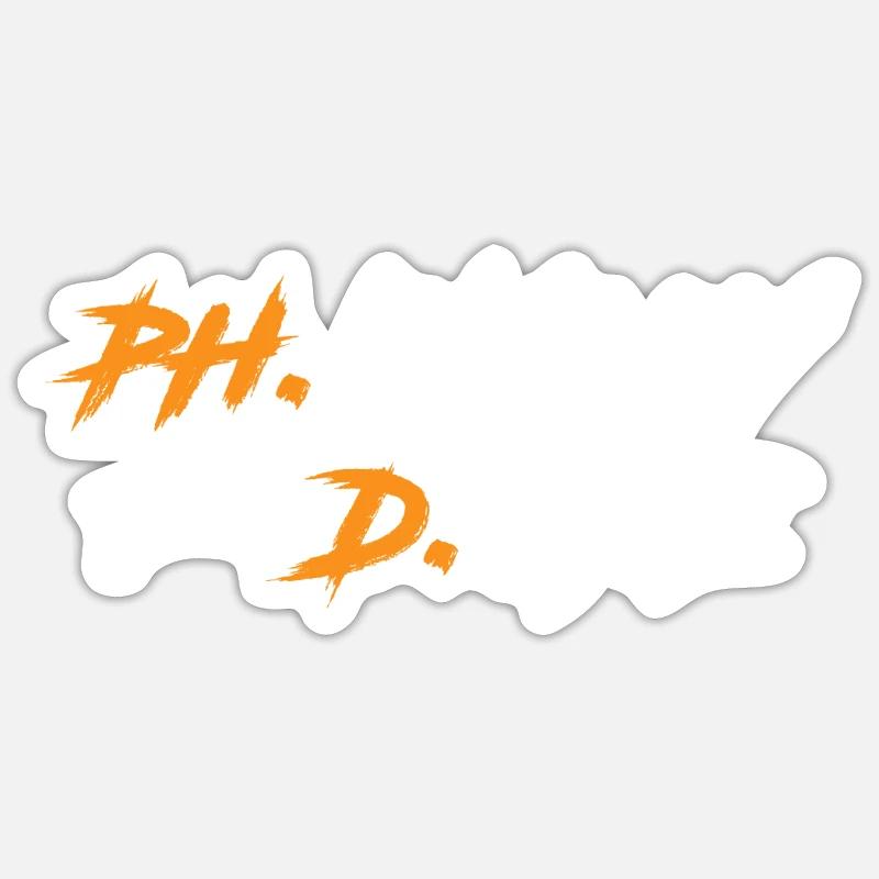 Phinally Done Ph.D Finally Finished Ph.D. Sticker size S (10 x 10 cm)