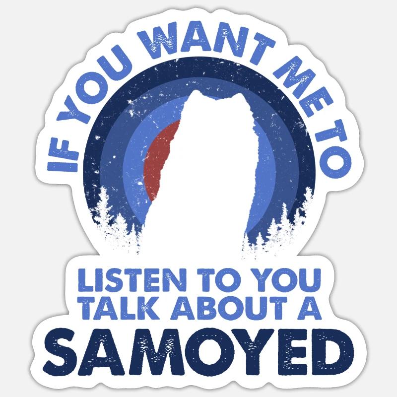 Sprechen Sie Über Hund Samoyed - Sticker Größe S (10 x 10 cm) - Mattweiß