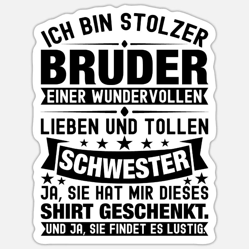 Ich Bin Stolzer Bruder Einer Wonderful Schwester - Sticker Größe S (10 x 10 cm) - Mattweiß