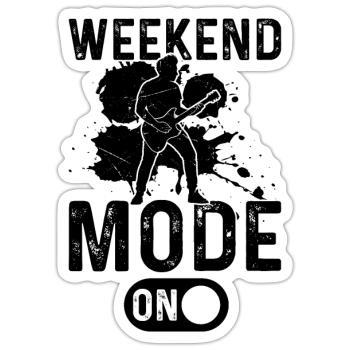 Weekend Mode On - Bass Guitarist Bass Guitar Playe - Sticker Größe S (10 x 10 cm) - Mattweiß - Vorne