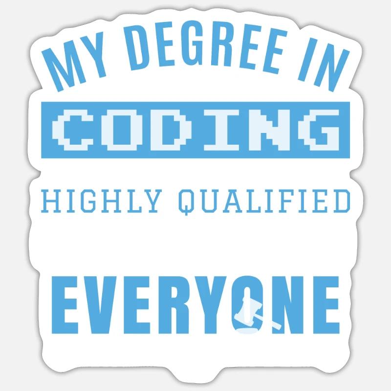 Codeur Humour Codage Programmeur Humour Sticker taille S (10 x 10 cm)