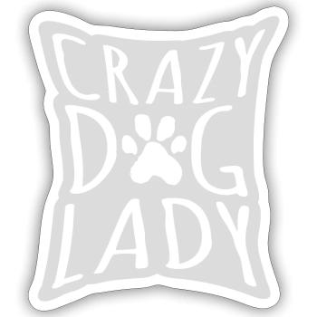 crazy dog lady quote - Sticker size S (10 x 10 cm) - white matte - Front