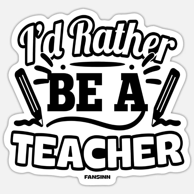 Je préfère être enseignant - Sticker taille S (10 x 10 cm) - blanc mat