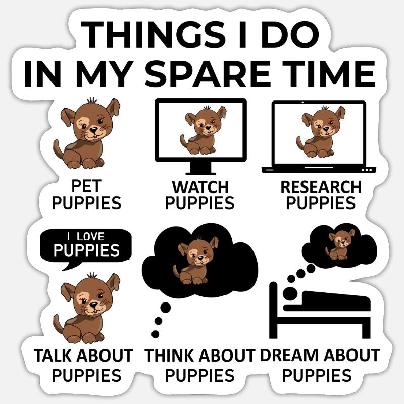 Choses que je fais pendant mon temps libre - Chiots - Sticker taille S (10 x 10 cm) - blanc mat