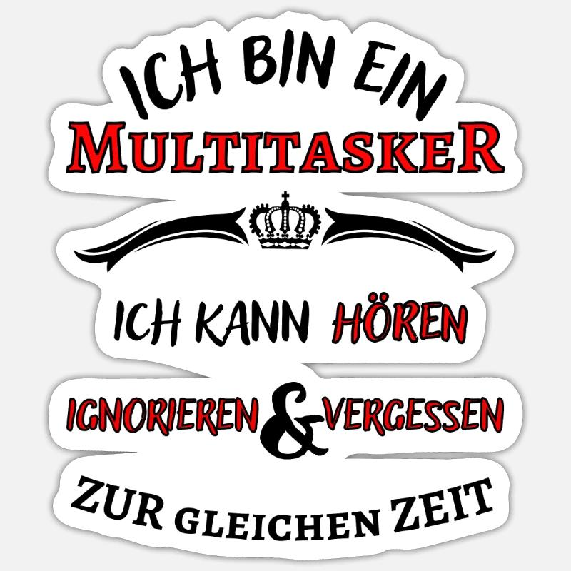 Ich bin ein Multitasker ... cooler Fun Spruch - Sticker Größe S (10 x 10 cm) - Mattweiß