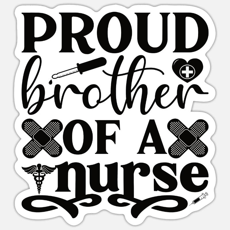 Frère d’une infirmière Infirmière - Sticker taille S (10 x 10 cm) - blanc mat