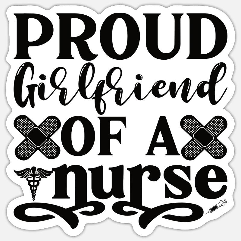 Stolzer Freund einer Krankenschwester Freundin Sticker Größe S (10 x 10 cm)