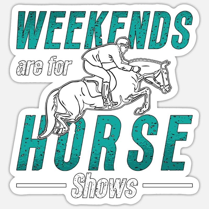 Les week-ends de saut d’obstacles sont pour les chevaux Saut d’obstacles Sticker taille S (10 x 10 cm)
