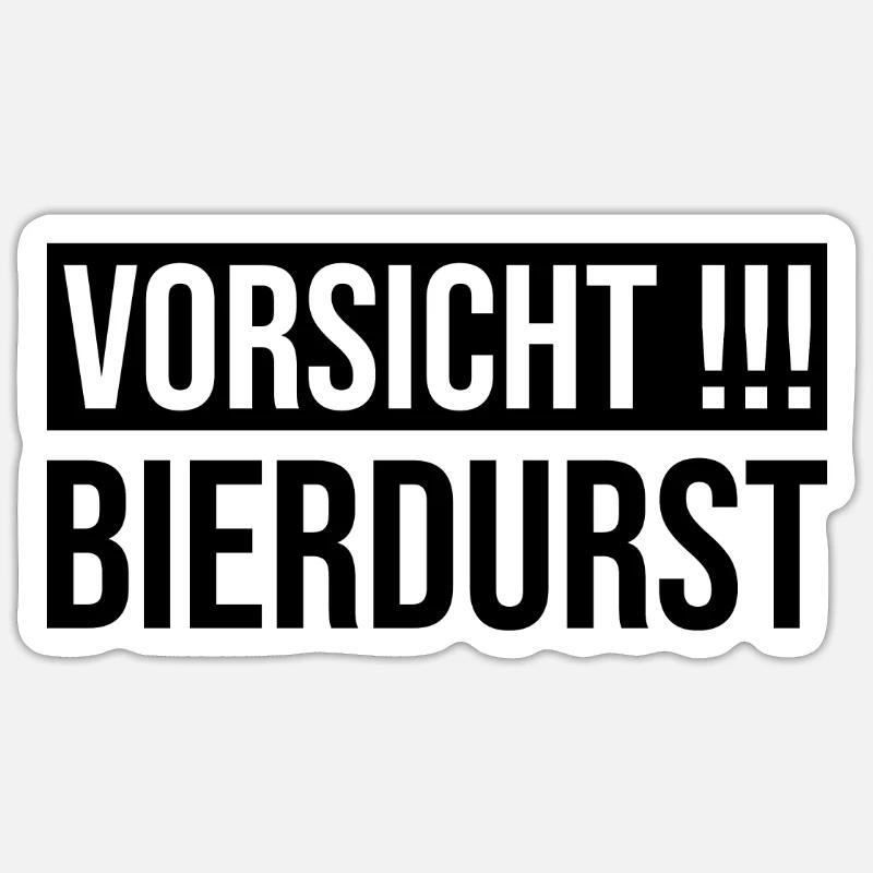 Vorsicht Bierdurst Sticker Größe S (10 x 10 cm)