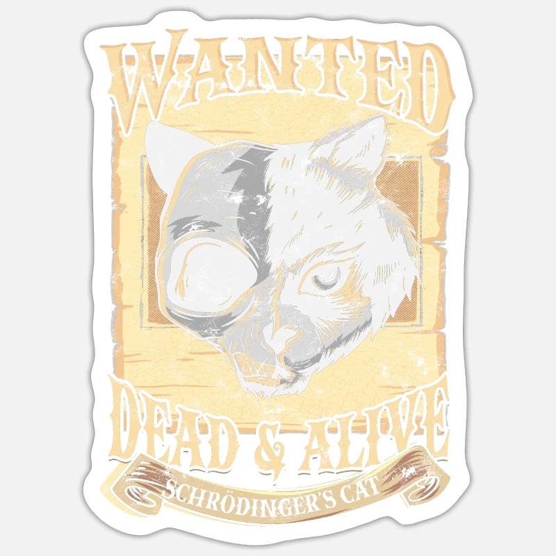 Gesuchte Schrodingers Cat Alive Dead Quantenphysik Sticker Größe S (10 x 10 cm)