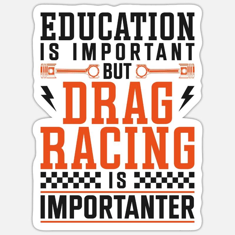 L’éducation sur les voitures de course de dragsters est - Sticker taille S (10 x 10 cm) - blanc mat