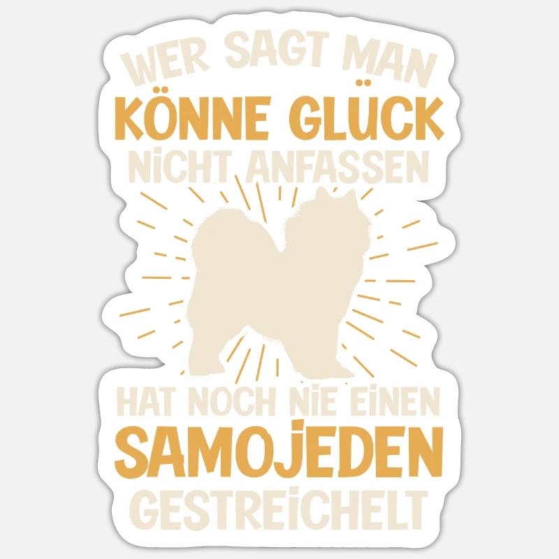 Samojede Glück anfassen Samojedenspitz - Sticker Größe S (10 x 10 cm) - Mattweiß