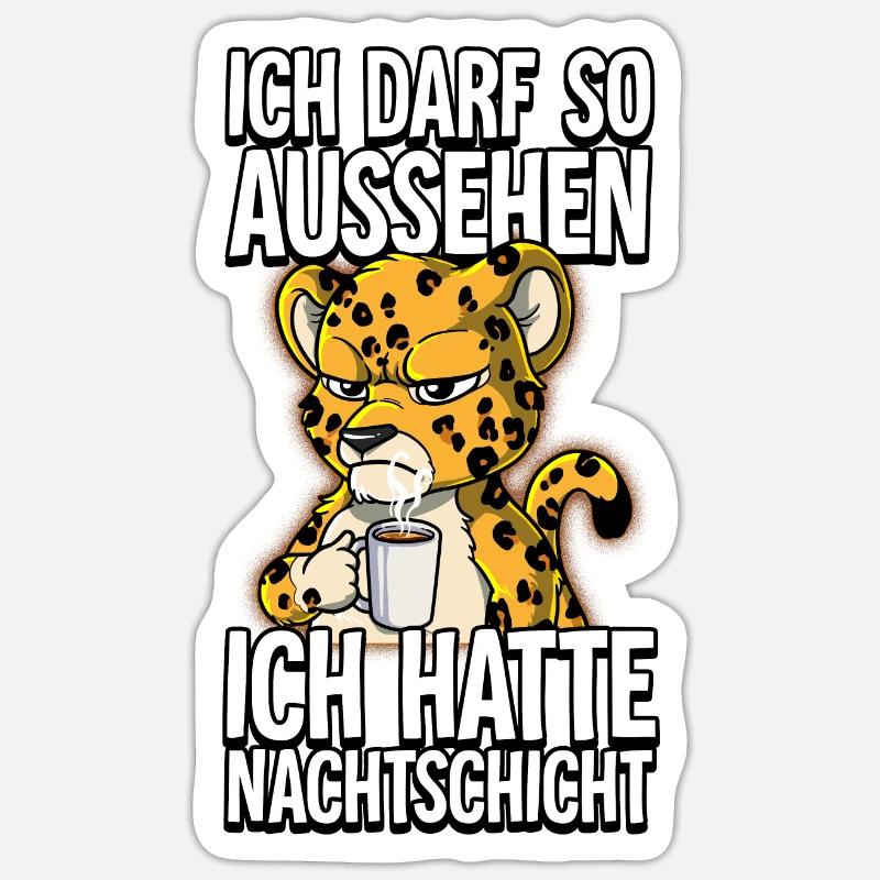 Ich Hatte Nachtschicht Kaffee Leopard Sticker Größe S (10 x 10 cm)