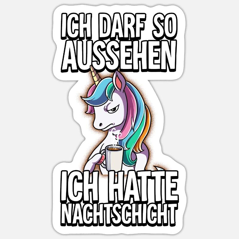 Ich Hatte Nachtschicht Kaffee Einhorn - Sticker Größe S (10 x 10 cm) - Mattweiß