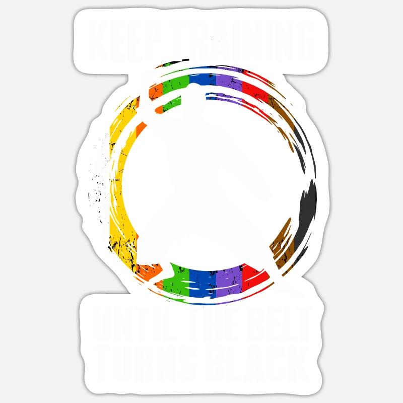 Keep Training Until The Belt Turns Black Sticker size S (10 x 10 cm)