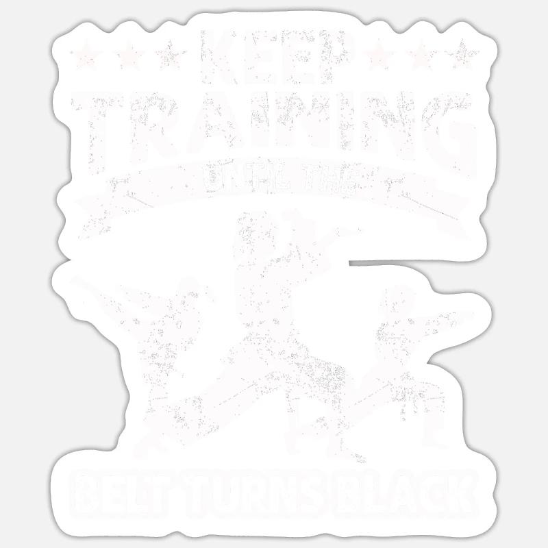 Trainiere weiter, bis der Gürtel schwarz wird Sticker Größe S (10 x 10 cm)