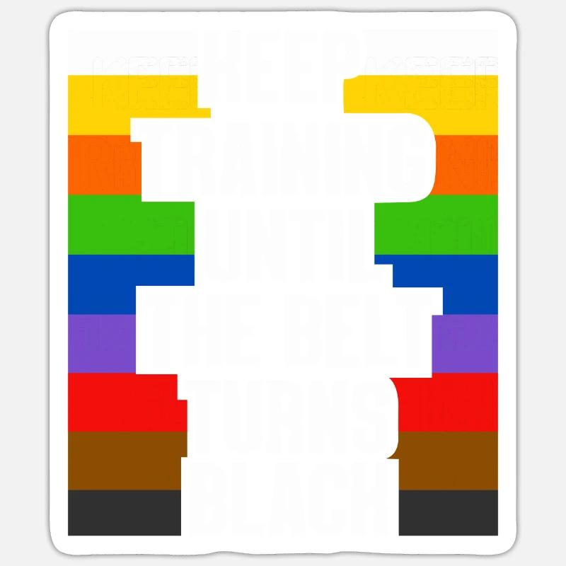 Keep Training Until The Belt Turns Black Sticker size S (10 x 10 cm)