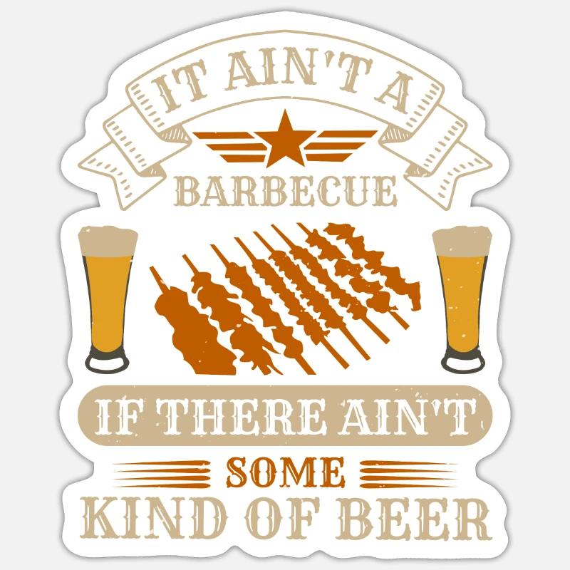 C’EST UN BARBECUE S’IL N’Y A PAS UNE SORTE DE BIÈRE Sticker taille S (10 x 10 cm)