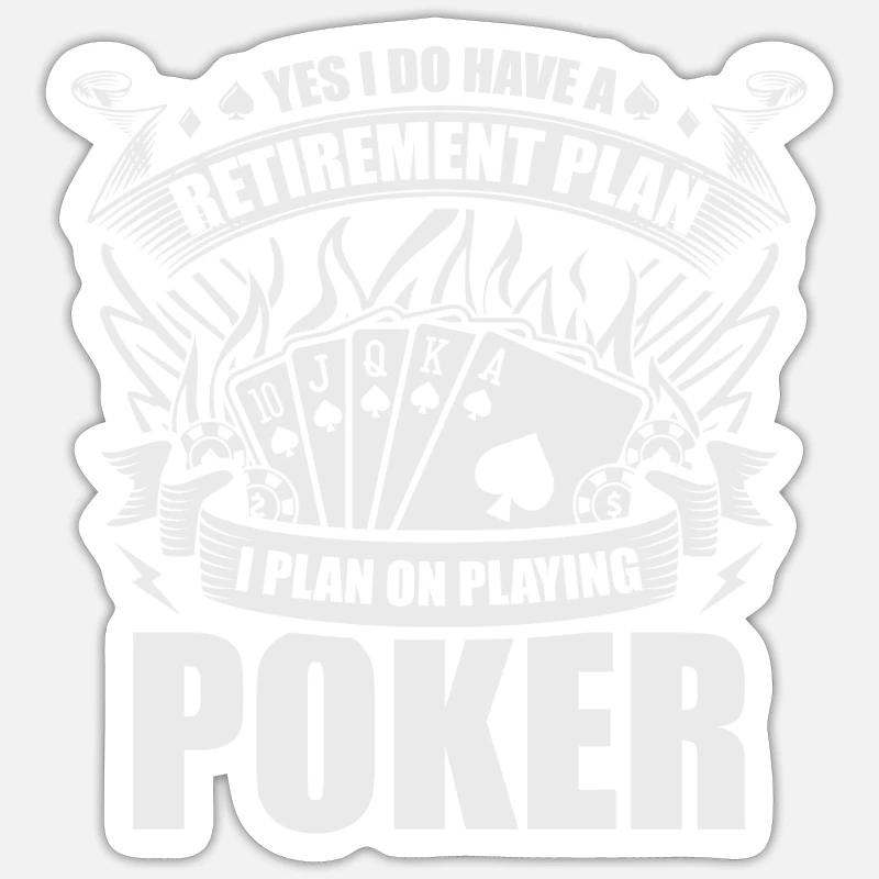 Gambling I Do Have a Retirement Plan I Plan on Sticker Größe S (10 x 10 cm)