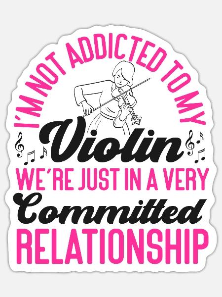 Violin Violinist I'm Not Addicted - Sticker Größe S (10 x 10 cm) - Mattweiß