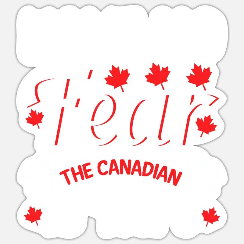 Don't be afraid, the Canadian is here - Sticker size S (10 x 10 cm) - white matte