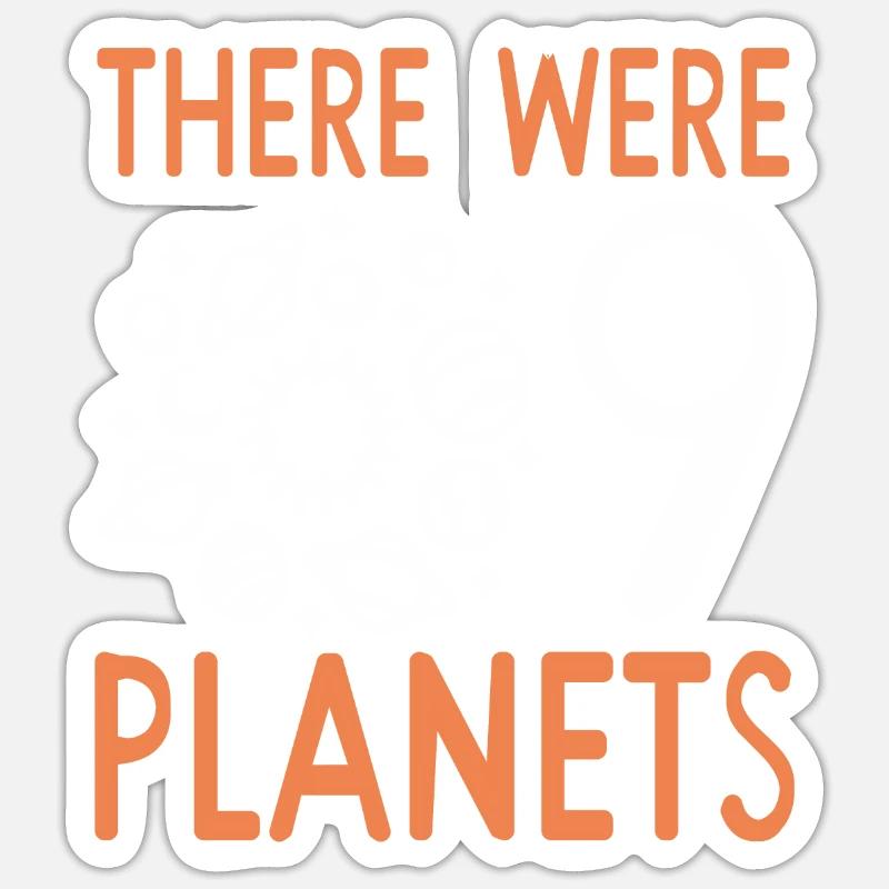 Funny Pluto There Were 9 Planets Retro Funny Sticker Größe S (10 x 10 cm)