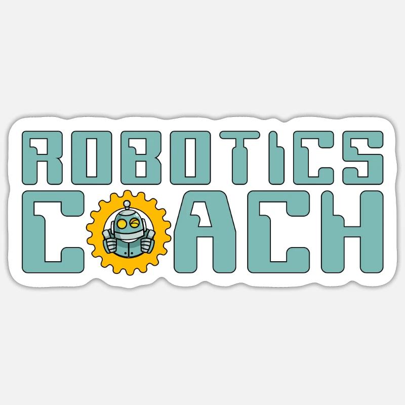 Robotics Coach Robot Automation Robotics Engineer Sticker size S (10 x 10 cm)