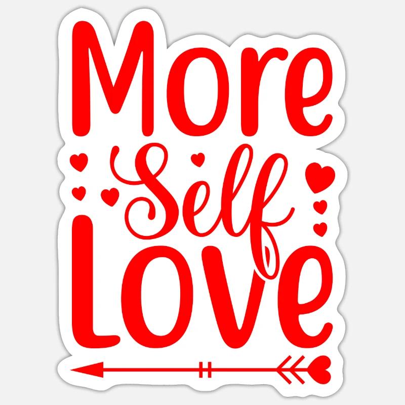 Plus d’amour de soi - Sticker taille S (10 x 10 cm) - blanc mat
