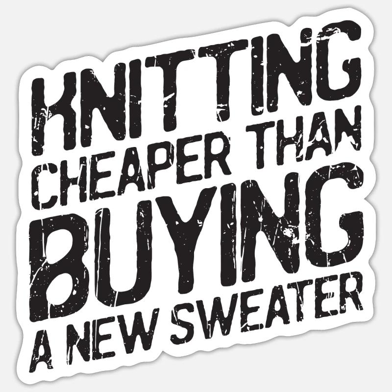 Stricken: günstiger als der Kauf eines neuen Pullovers - Sticker Größe S (10 x 10 cm)