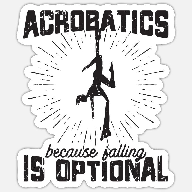 Akrobatik - weil Fallen optional ist - - Sticker Größe S (10 x 10 cm) - Mattweiß