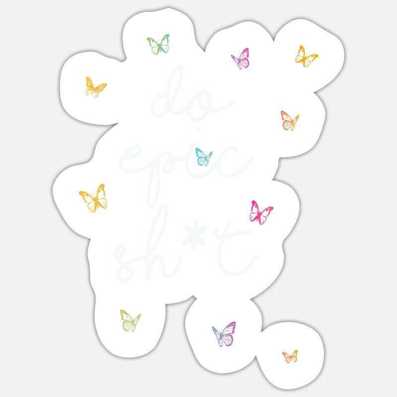 Lustige Sprüche - DO EPIC SHIT - Sticker Größe S (10 x 10 cm) - Mattweiß