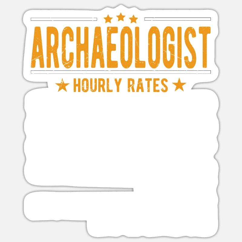 Archaeologist Hourly wage - Sticker size S (10 x 10 cm) - white matte